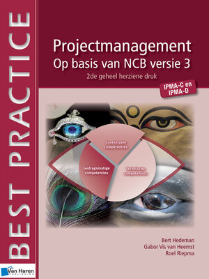 cover image of Projectmanagement op basis van NCB versie 3--IPMA-C en IPMA-D--2de geheel herziene druk